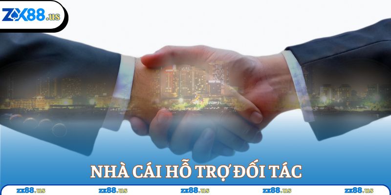 Nhà cái hỗ trợ đối tác