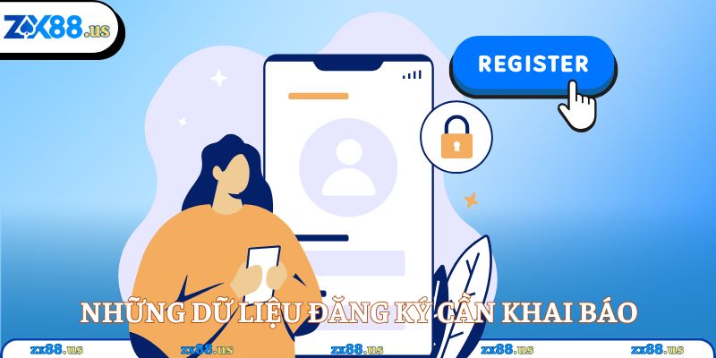 Những dữ liệu đăng ký cần khai báo