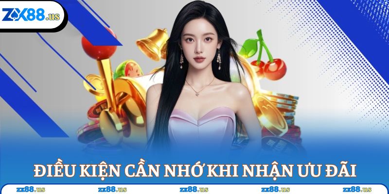 Một số điều kiện quan trọng cần nhớ khi nhận ưu đãi