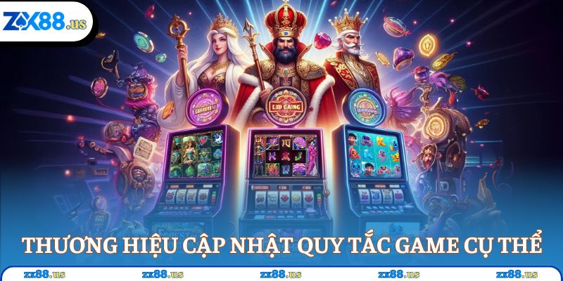 Nhà cái uy tín ZX88 cập nhật quy tắc game cụ thể, dễ hiểu