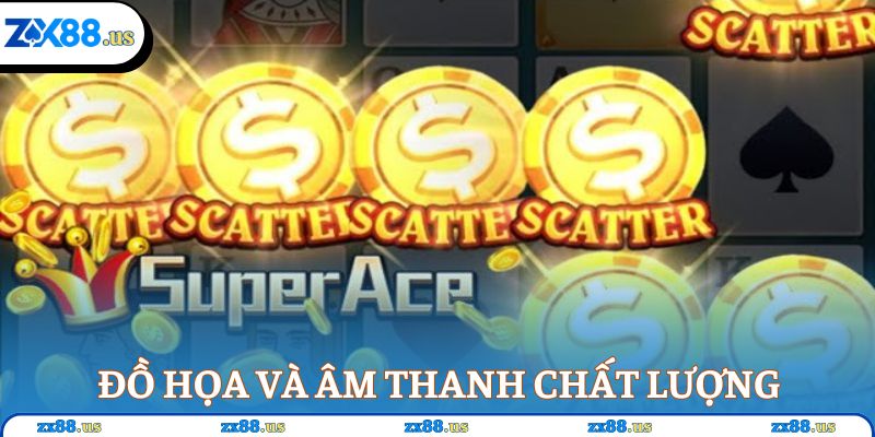 Đồ họa và âm thanh chất lượng