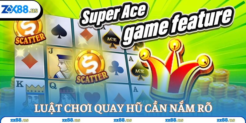 Luật chơi nổ hũ Super Ace cần nắm rõ