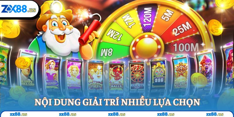 Nội dung giải trí nhiều lựa chọn