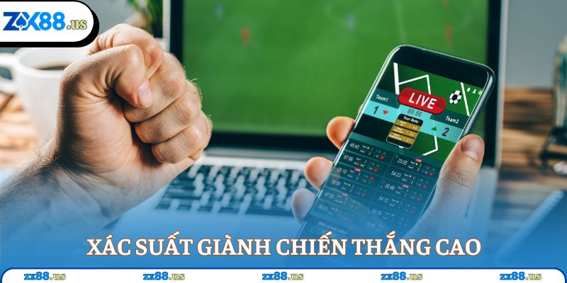 Xác suất giành chiến thắng cao